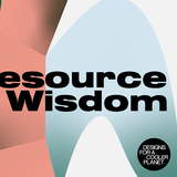 Resource Wisdom - Designs for a Cooler Planet 2021