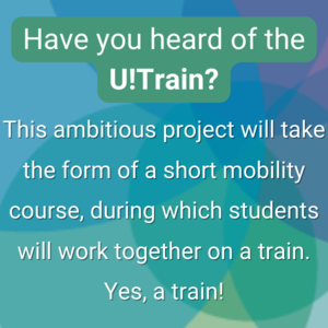 Have you heard of the U!Train? This ambitious project will take the form of a short mobility course, during which students will work together on a train. Yes, a train!