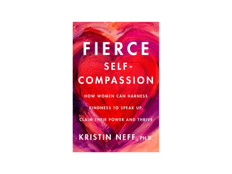 Fierce self-compassion