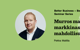 Pekka Mattila, Murros mallissa tai markkinassa - uusi mahdollisuus haastaa