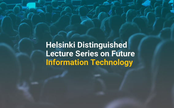 Helsinki Distinguished Lecture Series