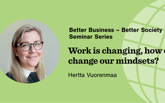 Better Business - Better Society seminar hosted by Hertta Vuorenmaa