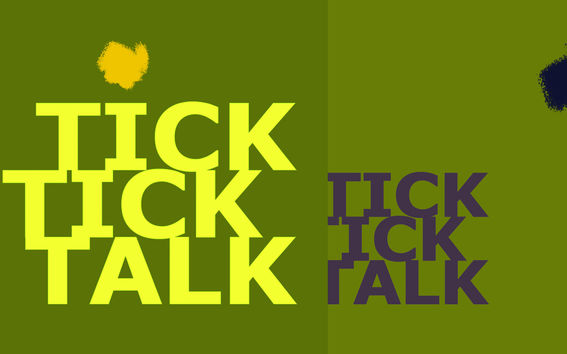 Promotional Graphic for Tick Talks. Yellow and Purple text on a green background