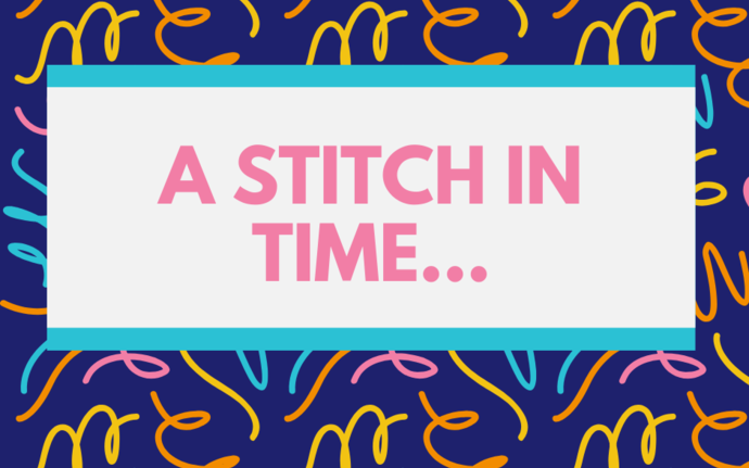 A Stitch in time - event 