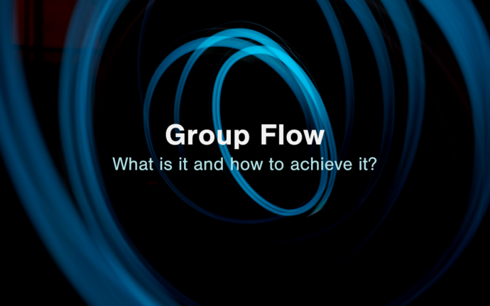 Group Flow: What is it and how to achieve it?