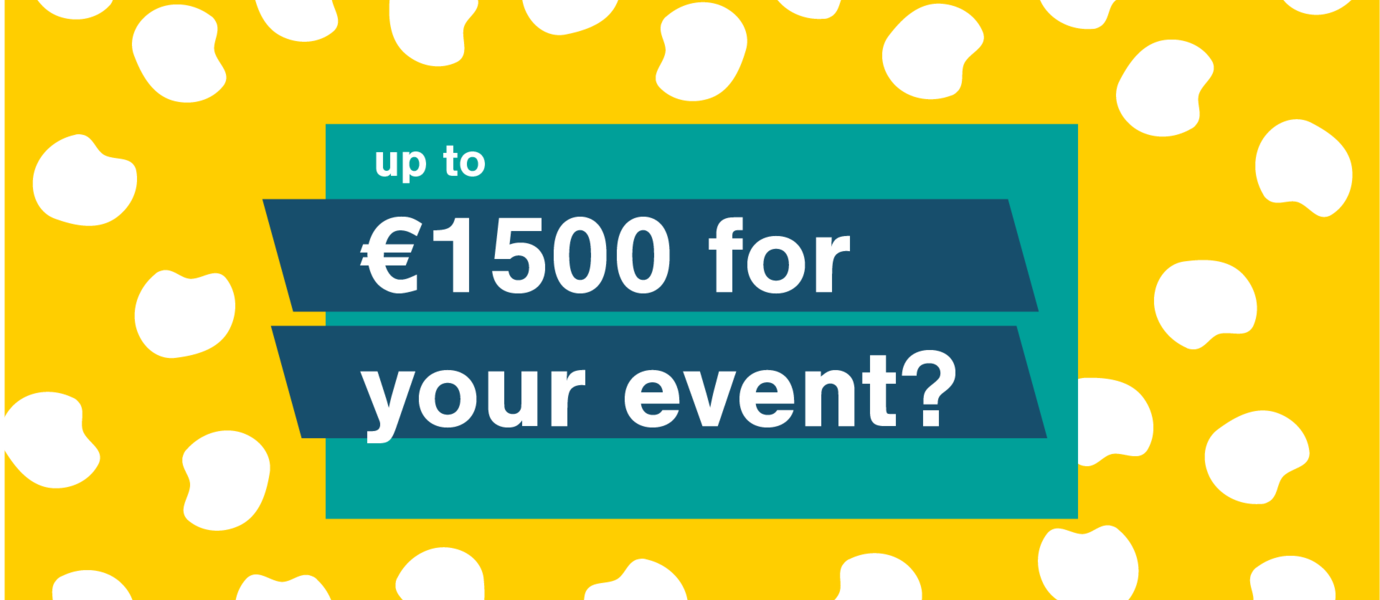 Up to €1500 for your event?