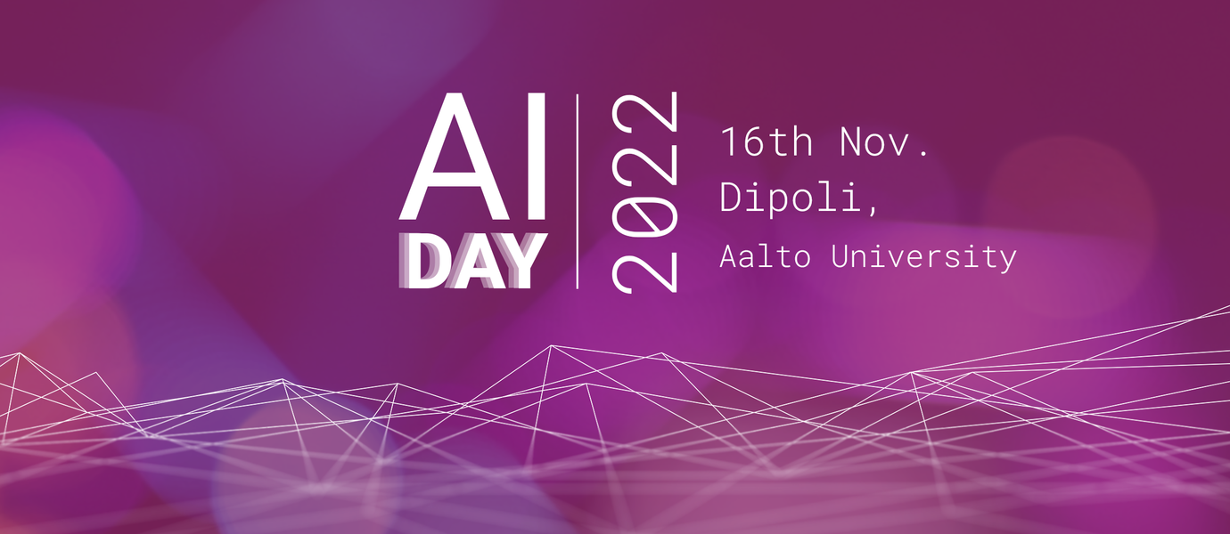 Banner with text AI Day 2022, 16th Nov at Dipoli, Aalto University