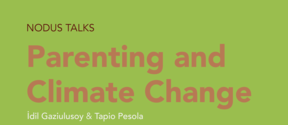 Parenting and Climate Change event with Idil Gaziulusoy and Tapio Pesola