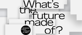 Black font stating "What's the future made of?" and Designs for a Cooler Planet logo on a white, fragmented background.