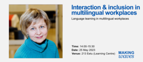 Interaction and inclusion in multilingual workplaces - Making Waves