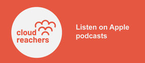 Banner for cloud reachers podcast on Apple podcast