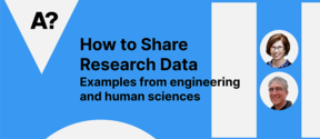 How to share research data: Examples from engineering and human sciences