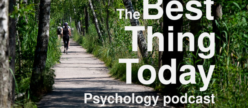 The Best Thing Today Psychology Podcast (Summer Green)