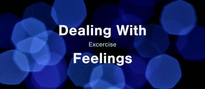 Dealing With Feelings Excercise