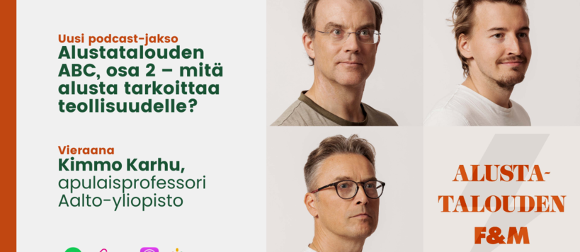 Alustatalouden F&M:n vieraana Kimmo Karhu. Kuvassa Robin Gustafsson, William von der Pahlen ja Timo Seppälä. 