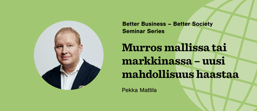 Pekka Mattila, Murros mallissa tai markkinassa - uusi mahdollisuus haastaa