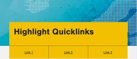 A turqoise box with a yellow box covering half of it. The yellow box has text in black that says highlight quicklinks.