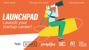 AVP Launchpad banner: "Launch your startup career!" and logos of The Hub, KIUAS, startuplifers, Helsinki Think Company, Aalto University and Aalto Ventures Program.