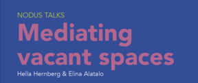 Hella Hernberg & Elina Alatalo converse about vacant spaces