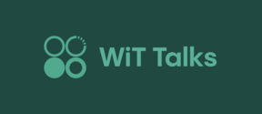 WiT Talks