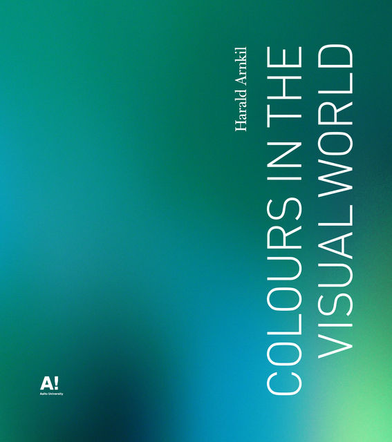 cover Colours in the visual world by Harald Arnkil