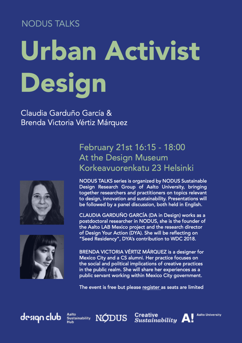 Poster NODUS TALKS series is organised by NODUS Sustainable Design Research Group of Aalto University, bringing together researchers and practitioners on topics relevant to design, innovation and sustainability. Presentations will be followed by a panel discussion, both held in English.