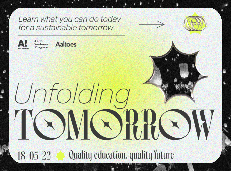 A futuristic black-and-white banner with neon yellow details. In an experimental font, a black text says "Unfolding Tomorrow". At the top are the logos of Aalto University, Aalto Ventures Program and Aaltoes. 