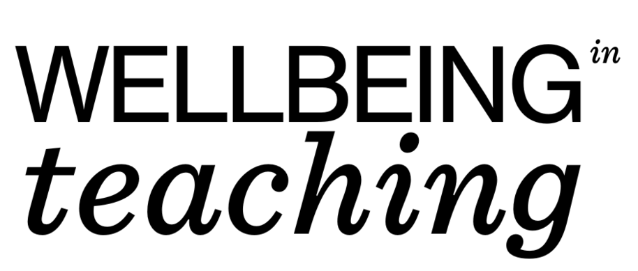 Wellbeing in Teaching