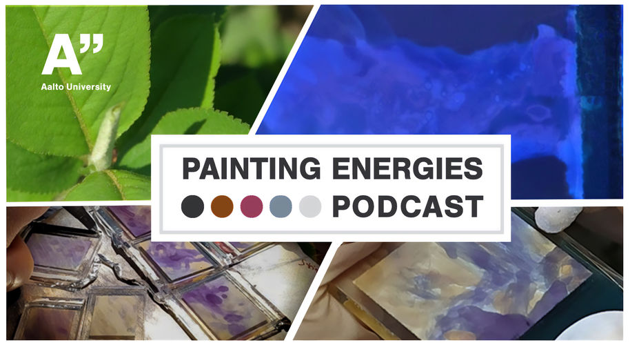 A mosaic of four images representing plants, colorants and painting. Features black text on white background: "Painting Energies Podcast".